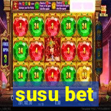 susu bet